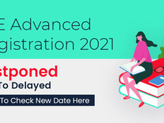 JEE Advanced 2021 Registrations postponed again, new dates yet to be announced
