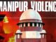 मणिपुर में हिंसा भड़काने के लिए सुप्रीम कोर्ट का ना करें इस्तेमाल, जनहित याचिकाओं पर CJI की तल्ख टिप्पणी