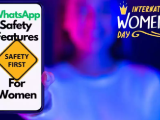 International Women's Day: 5 Safety Tips On WhatsApp For Female Against Online Abuse