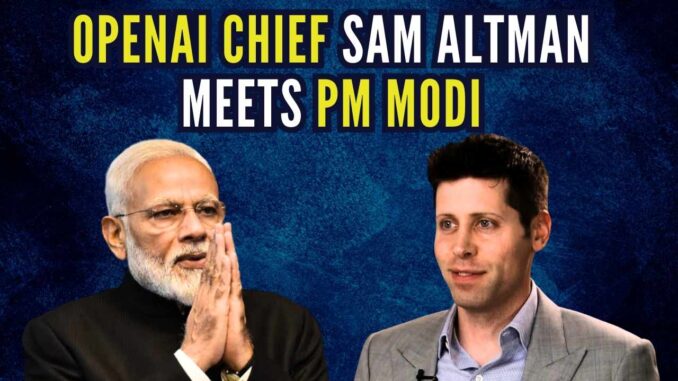 OpenAI CEO Sam Altman Discusses India's Tech Ecosystem With PM Narendra Modi