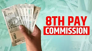 8th Pay Commission8th Pay panel8th Pay Commission Salary Hike8th Pay CommissionDAHike