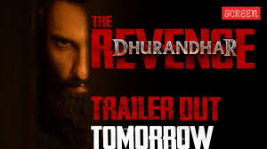 Dhurandhar 2 trailer drops tomorrow at 11, Ranveer Singh-starrer's advance booking status