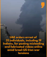 19 Indians among 35 arrested in UAE over posting 'misleading posts' amid West Asia war