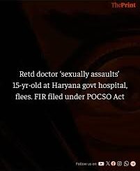 Minor girl sexually assaulted multiple times by re-employed doctor at Haryana Govt hospital