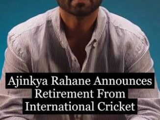 Ajinkya Rahane announces retirement from all formats of the game says, 'The timing is right' - WATCH