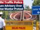 Delhi traffic police issue advisory; Section 163 imposed near Jantar Mantar
